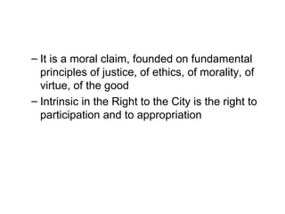 The right to the city and its implications | PPT