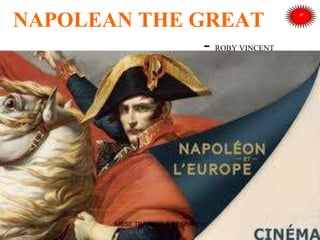 NAPOLEAN THE GREAT
- ROBY VINCENT
ARISE TRAINING & RESEARCH
CENTER
 