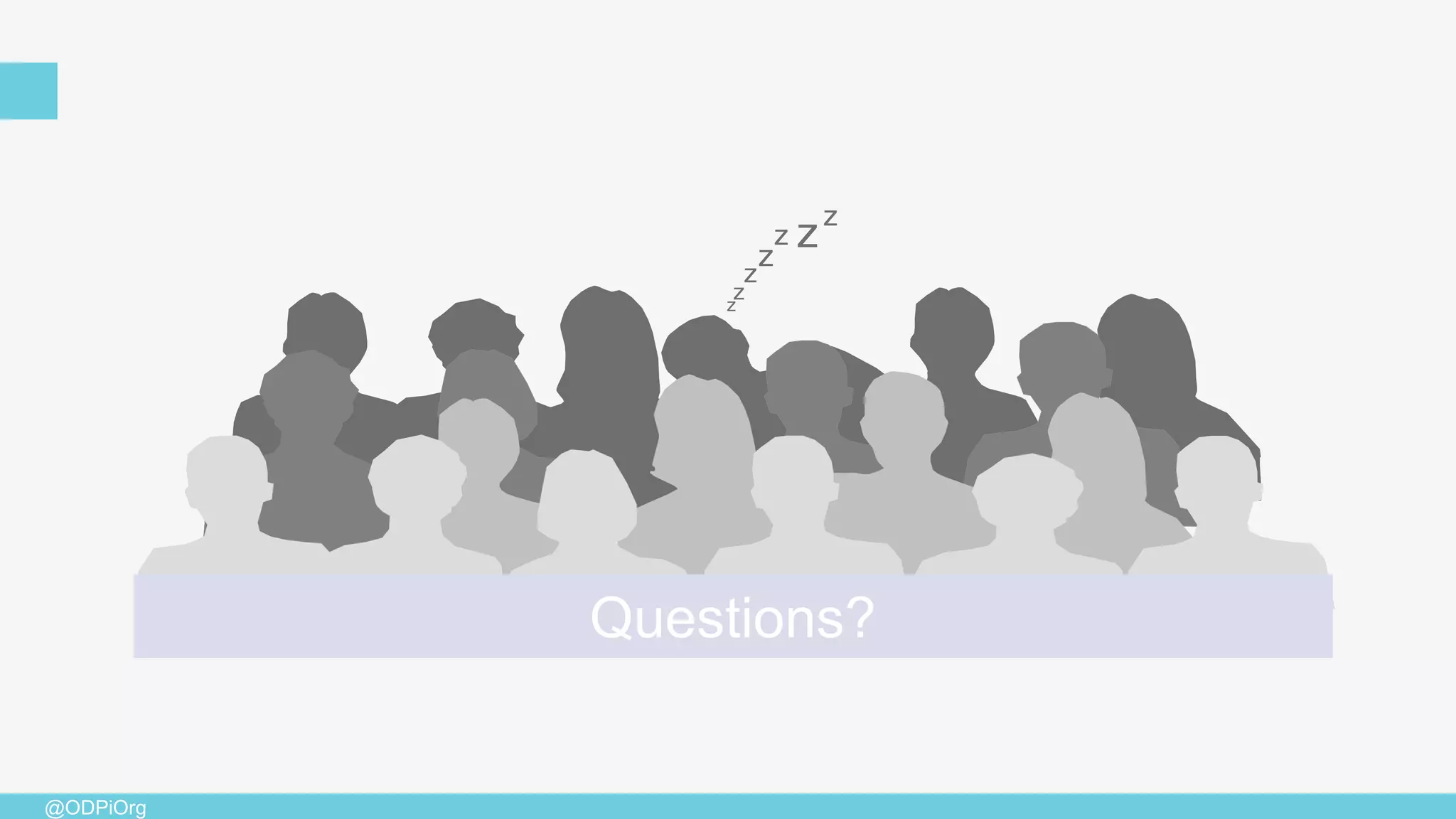 @ODPiOrg
z
zz
z
z
z
z
Questions?
 