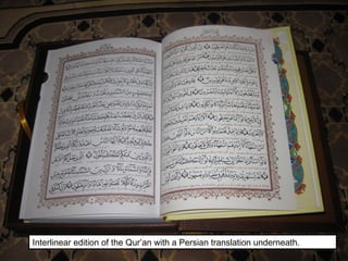 Interlinear edition of the Qur’an with a Persian translation underneath.

 
