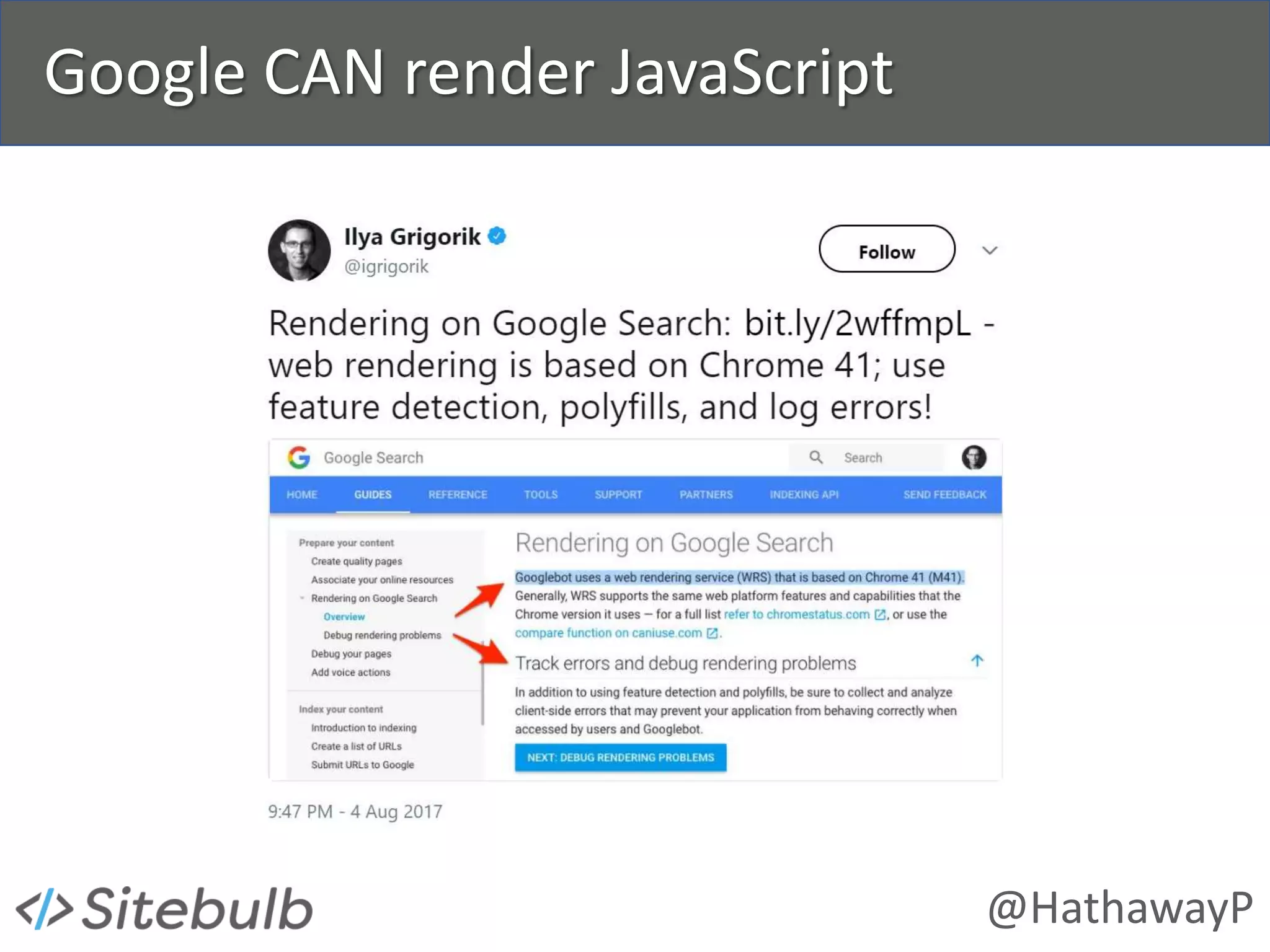 @HathawayP
Google CAN render JavaScript
 