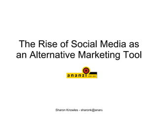 The Rise of Social Media as an Alternative Marketing Tool 