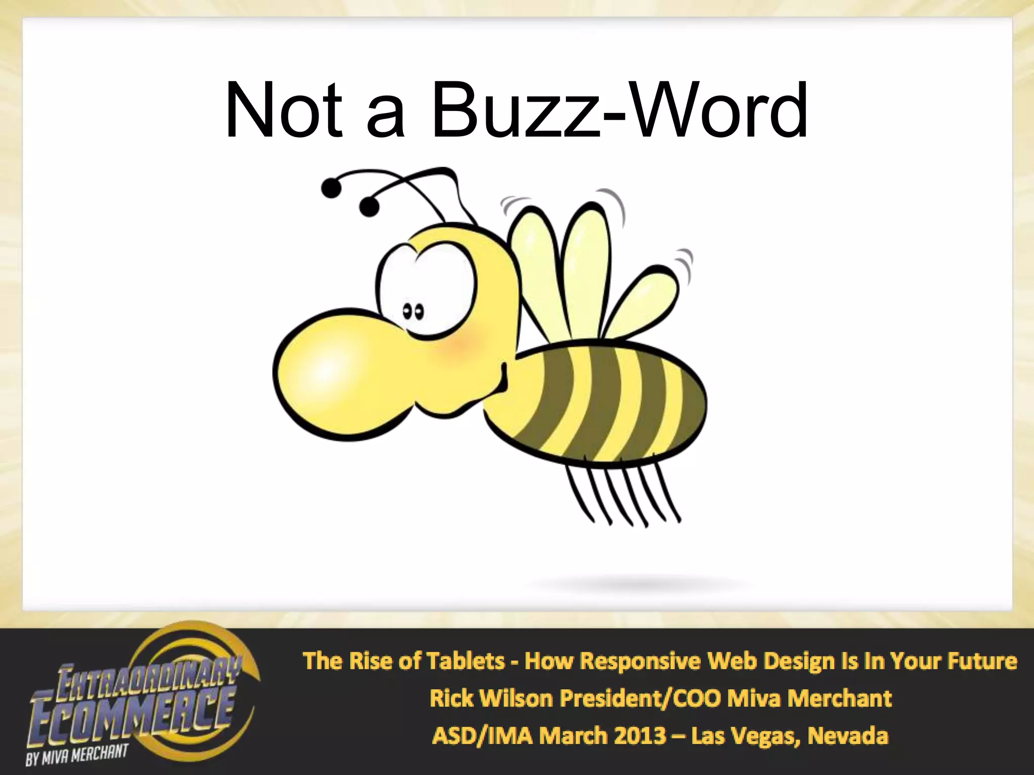 Not a Buzz-Word
 