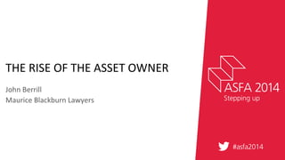The rise of the asset owner
