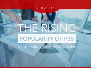 THE RISING
OR THE PUBLIC- PRIVATE PARTNERSHIP
 