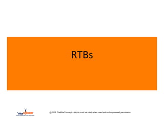 RTBs	
  



@2005 TheRiteConcept – Work must be cited when used without expressed permission
 