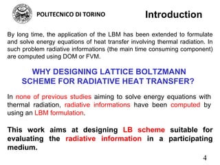 Lbm Introduction THE LATTICE BOLTZMANN METHOD IN SOLVING RADIATIVE HEAT TRANSFER IN A ...
