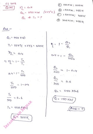 C1 213
<br>
Ans
<br>
Q= 250 KO
<br>
,
250
K
<br>
T
227c +273 500k
<br>
5U
<br>
5UD
<br>
)-0*y
<br>
(227'c)
<br>
2
150
<br>
250
<br>
A) 100 KW, 200K
<br>
|50kW; 250 K
<br>
50<W; s00K
<br>
200K; 5ok
<br>
256
<br>
250 XO6
<br>
(Arns
<br>
 