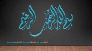 In the name of Allah, the Most Merciful, the Most Kind
 
