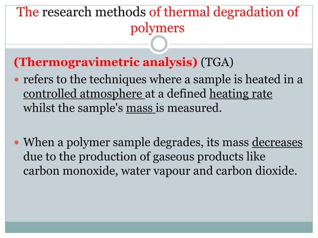 Thermal degradation of Polymers | PPTX