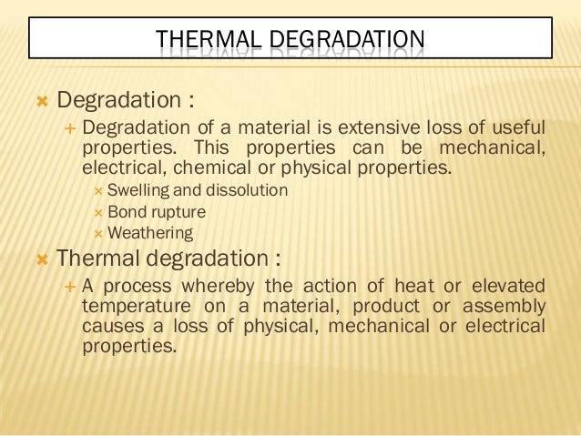 Can Degradation Change The Mechanical Properties Of A Material Can Degradation Change The Mechanical Properties Of A Material