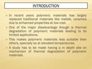 Thermal degradation ppt of polymers | PDF