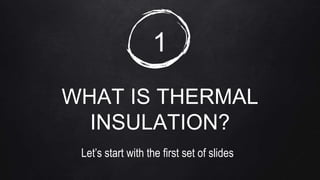 Thermal insulation -From IIT Madras | PPTX