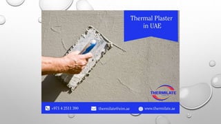 Thermal plaster in uae