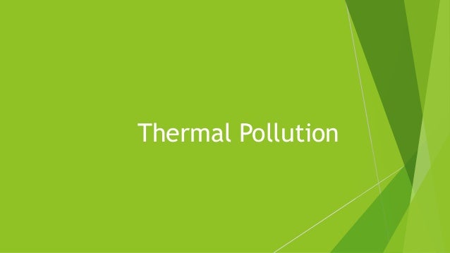 Ppt On Thermal Pollution