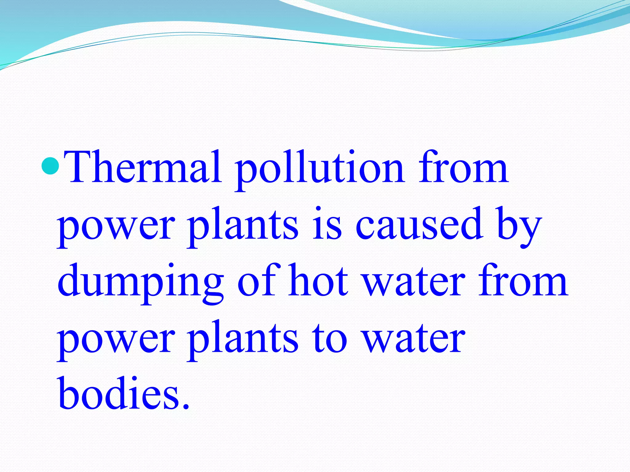 THERMAL POLLUTION & POWER PLANTS AND THEIR CONTROL.pptx