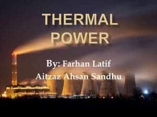 By: Farhan Latif
Aitzaz Ahsan Sandhu
 