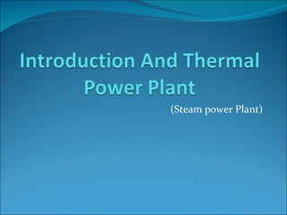 (Steam power Plant) 