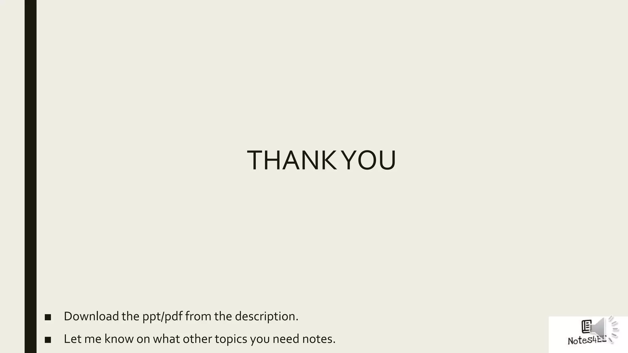 THANKYOU
■ Download the ppt/pdf from the description.
■ Let me know on what other topics you need notes.
 