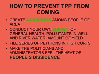 HOW TO PREVENT TPP FROM COMING   ,[object Object],[object Object],[object Object],[object Object]