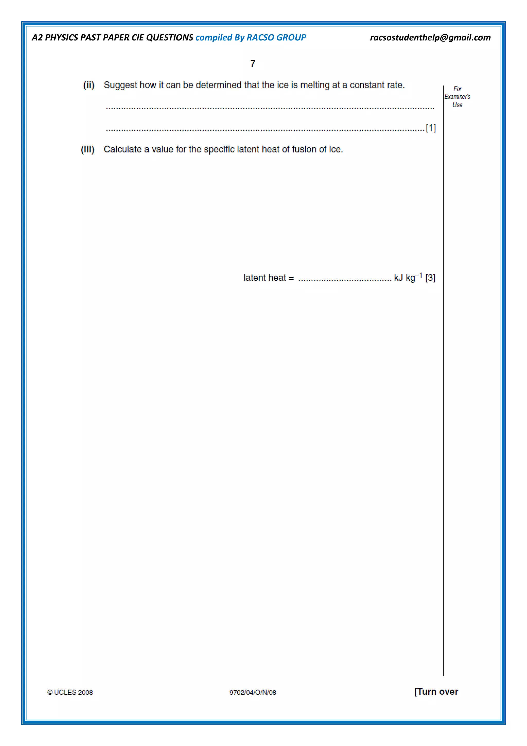 A2 PHYSICS PAST PAPER CIE QUESTIONS compiled By RACSO GROUP racsostudenthelp@gmail.com
 
