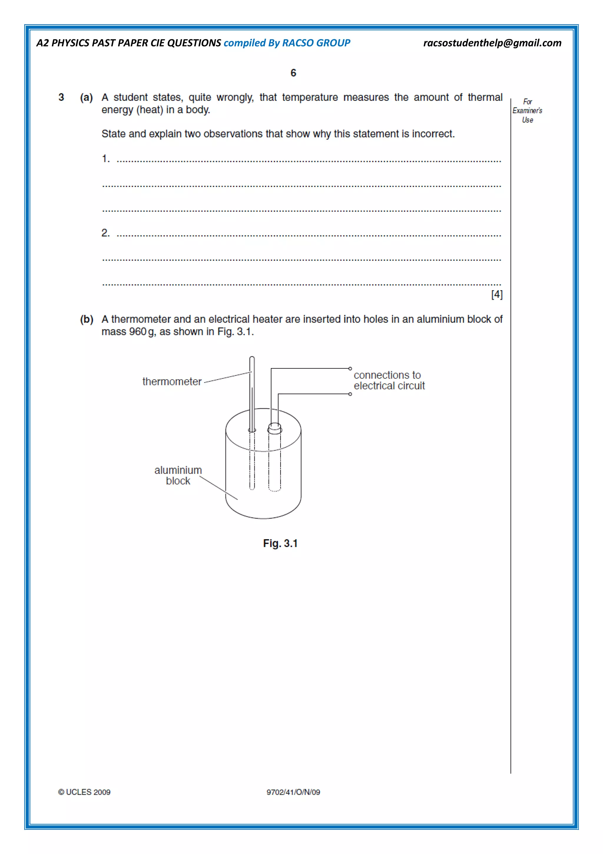 A2 PHYSICS PAST PAPER CIE QUESTIONS compiled By RACSO GROUP racsostudenthelp@gmail.com
 