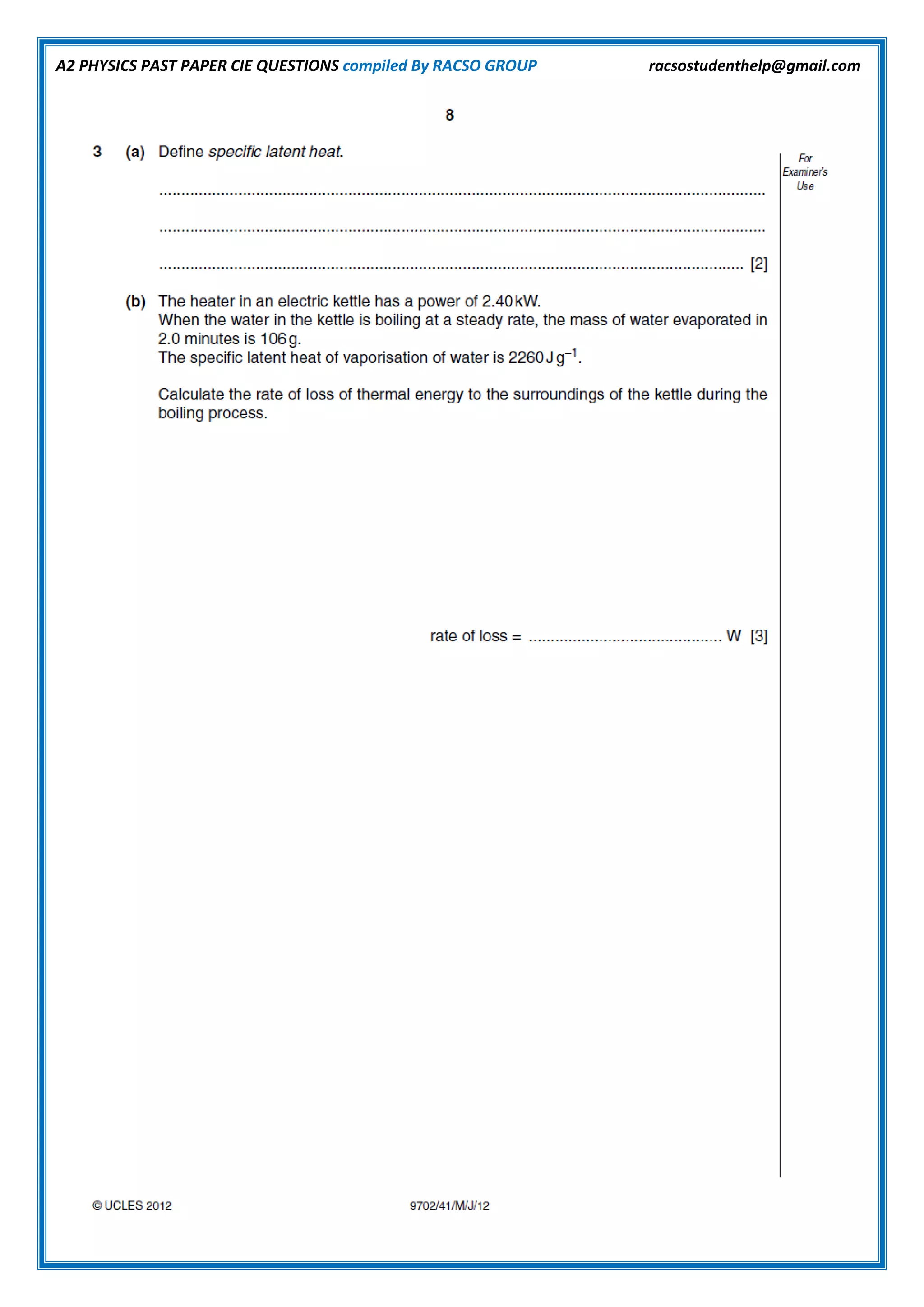 A2 PHYSICS PAST PAPER CIE QUESTIONS compiled By RACSO GROUP racsostudenthelp@gmail.com
 