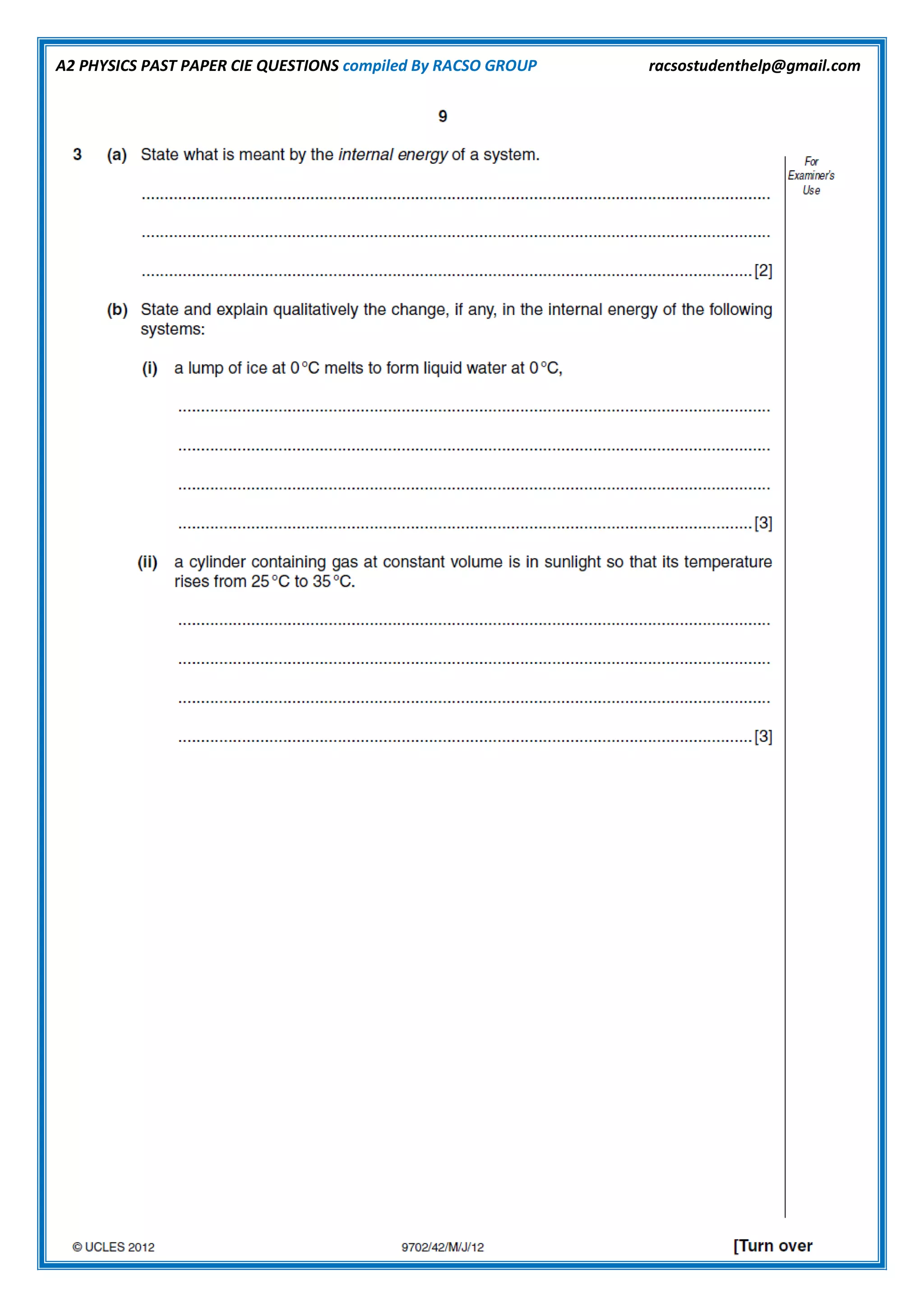 A2 PHYSICS PAST PAPER CIE QUESTIONS compiled By RACSO GROUP racsostudenthelp@gmail.com
 