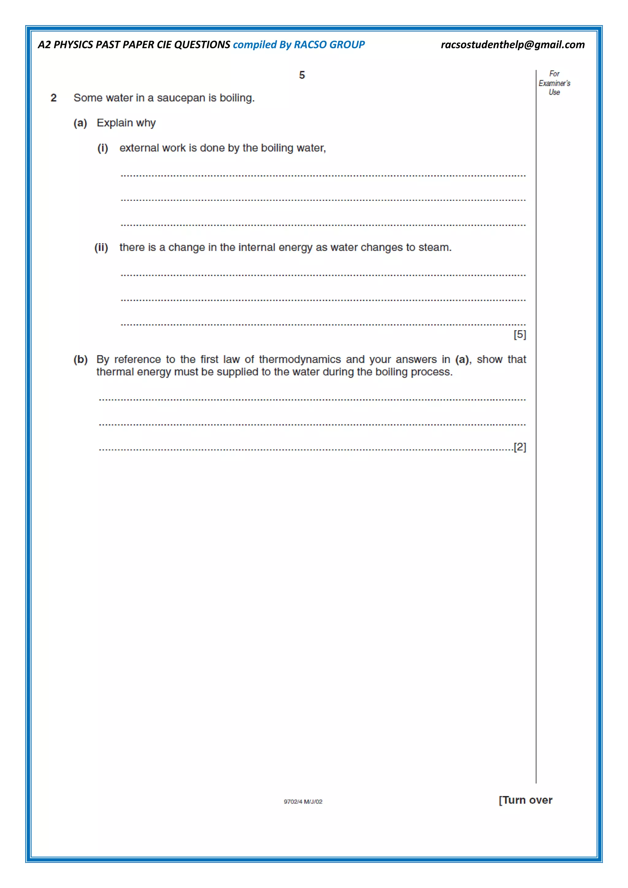 A2 PHYSICS PAST PAPER CIE QUESTIONS compiled By RACSO GROUP racsostudenthelp@gmail.com
 