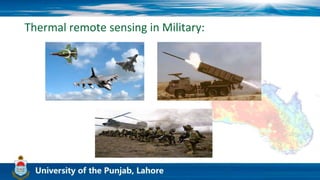 Thermal remote sensing in Military:
 