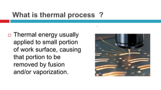 Termal Process Thermal Removal Processes (Overview) | PPTX