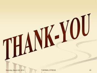 Saturday, March 08, 2014

THERMAL STRESS

45

 