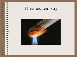 Thermochemistry
 