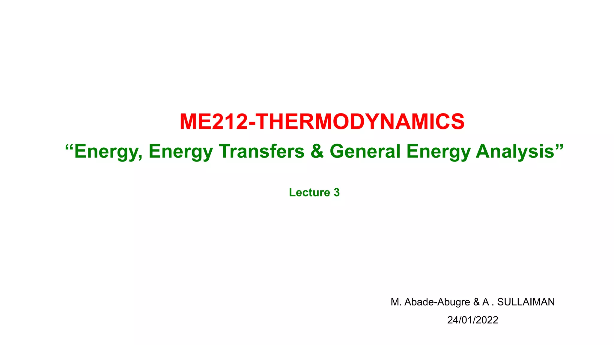Thermodynamics - Lecture 3 - Energy, Energy Transfers and General ...