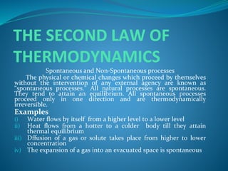 Spontaneous Physical Process Example Thermodynamics part -2 | PPTX