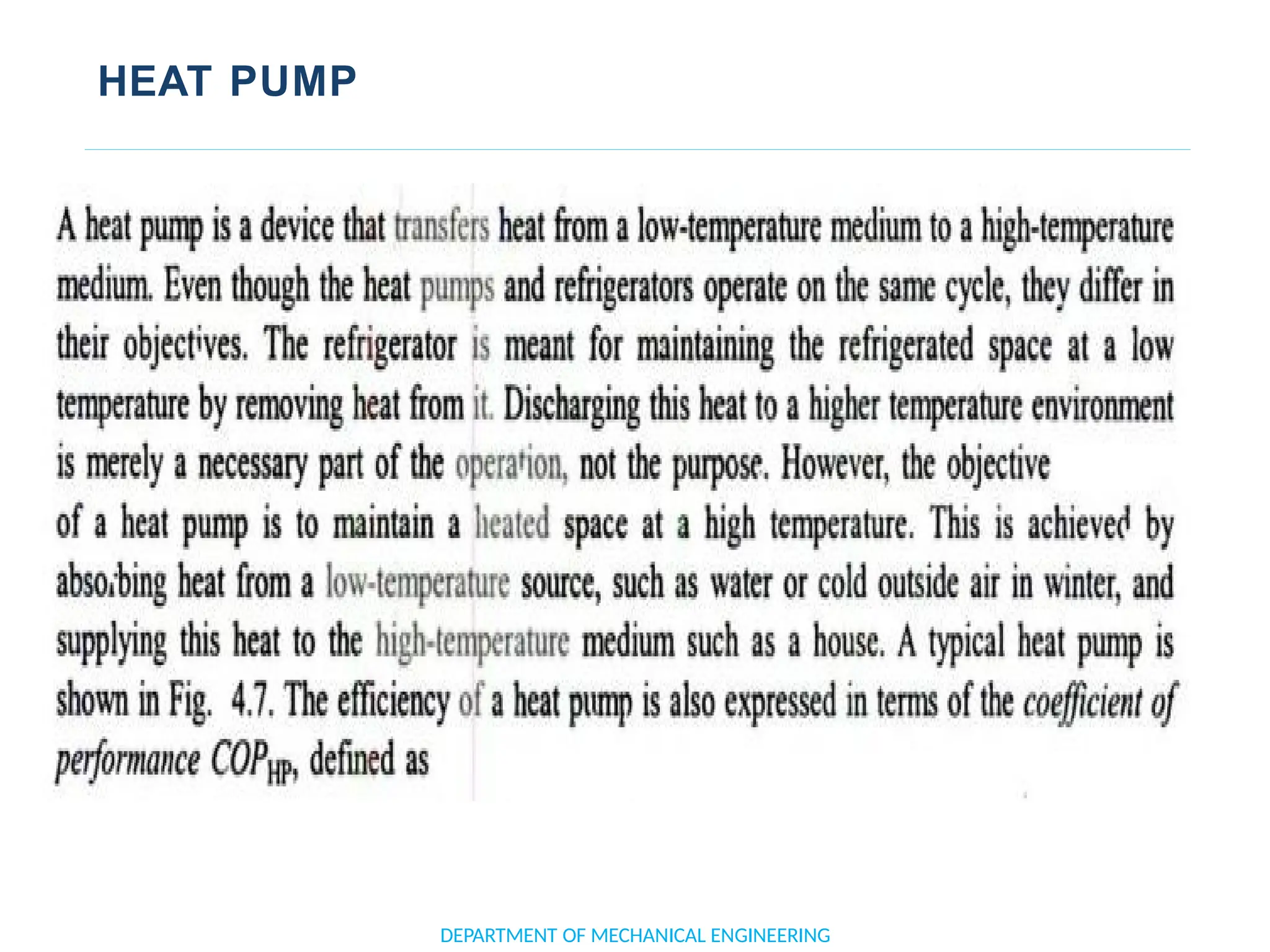 HEAT PUMP
DEPARTMENT OF MECHANICAL ENGINEERING
 