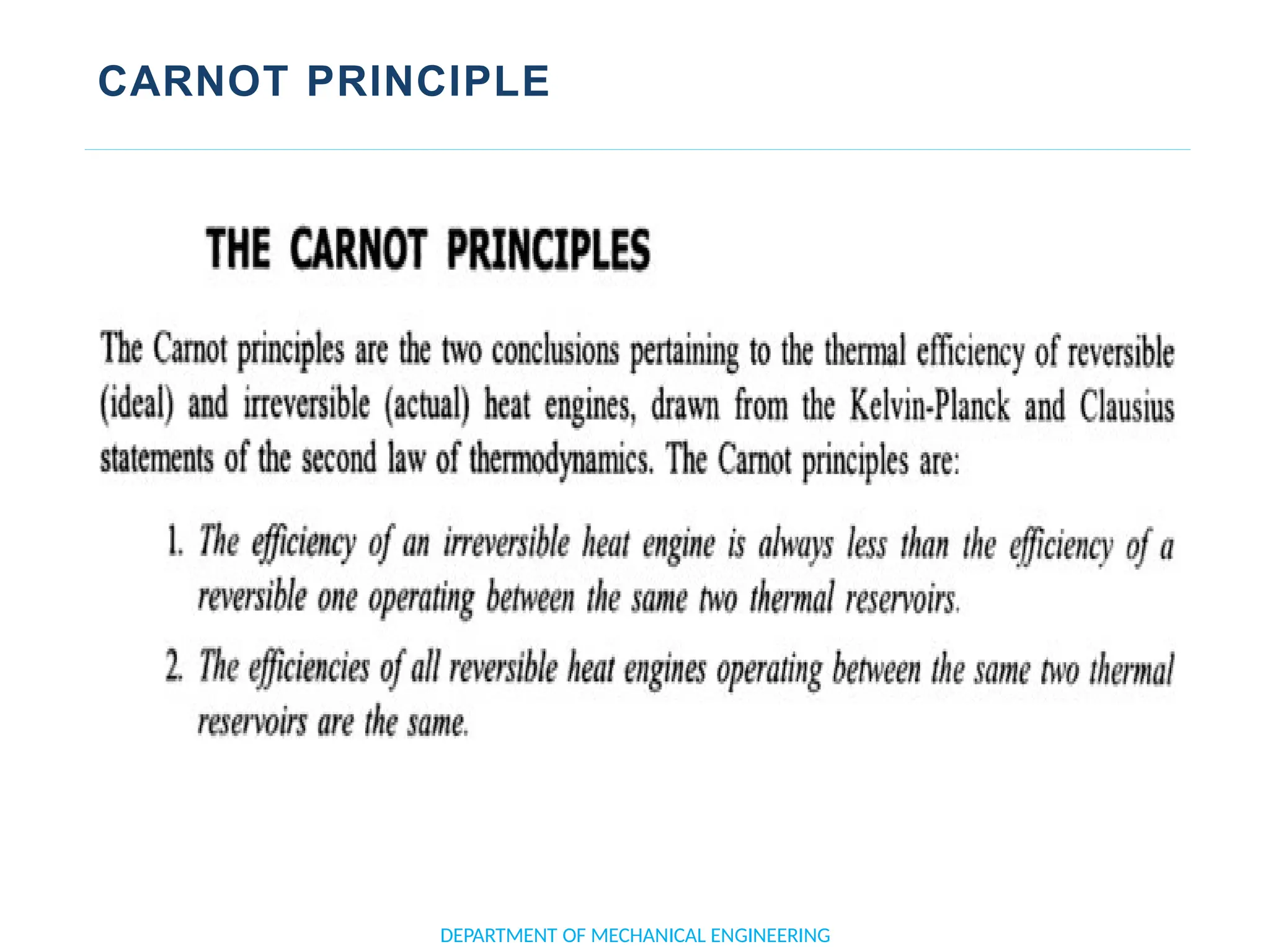 CARNOT PRINCIPLE
DEPARTMENT OF MECHANICAL ENGINEERING
 