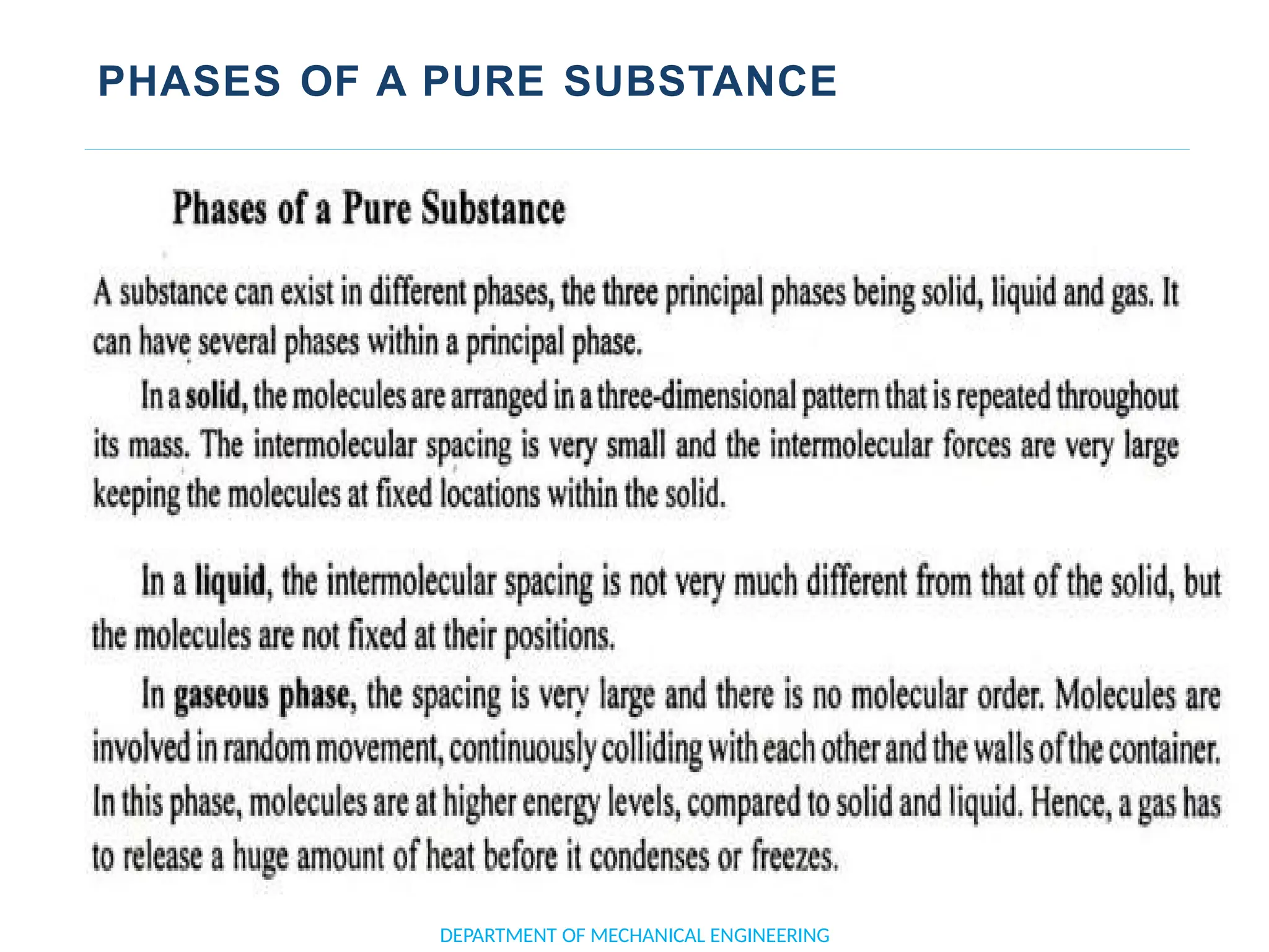 PHASES OF A PURE SUBSTANCE
DEPARTMENT OF MECHANICAL ENGINEERING
 