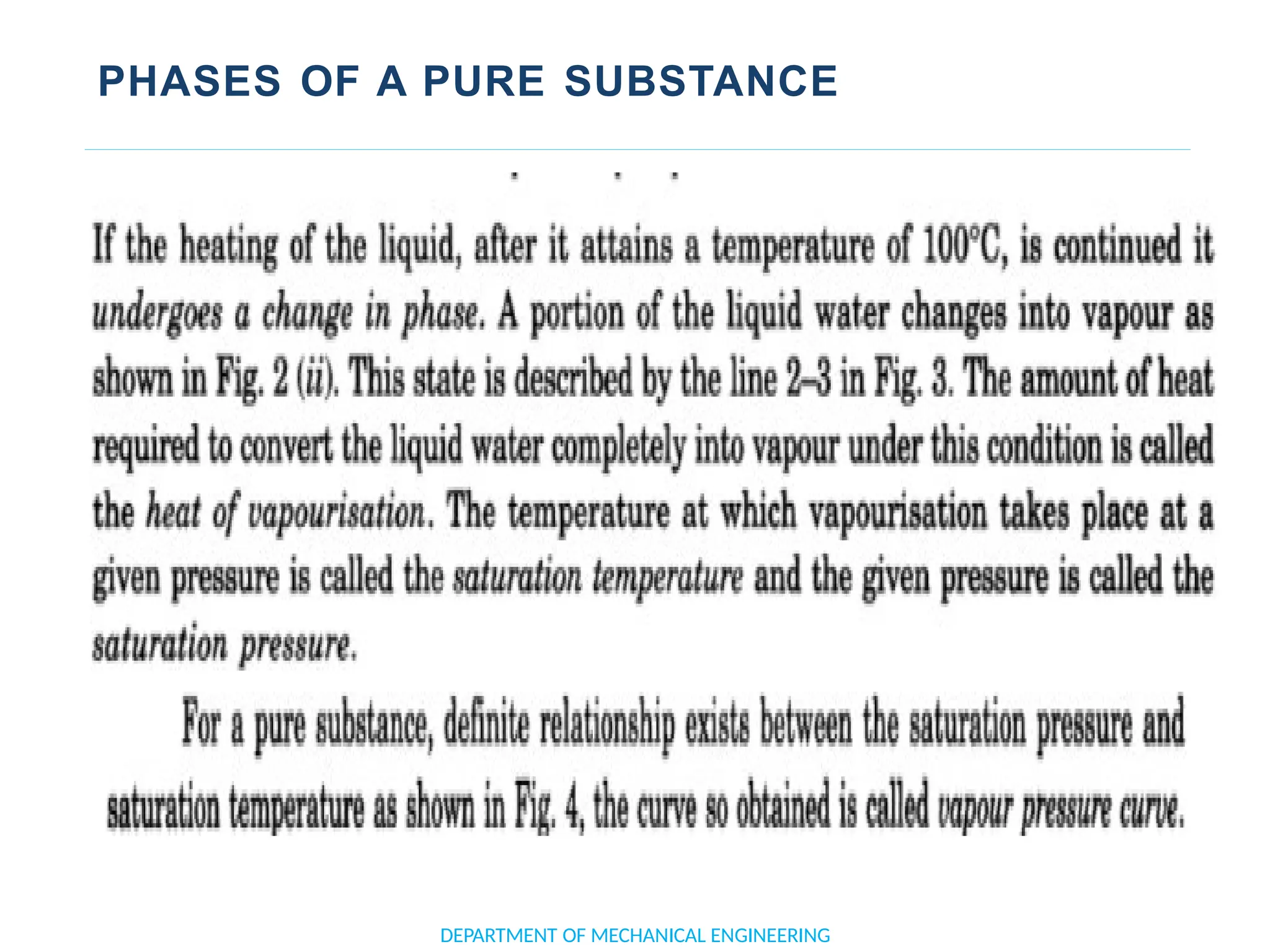 PHASES OF A PURE SUBSTANCE
DEPARTMENT OF MECHANICAL ENGINEERING
 