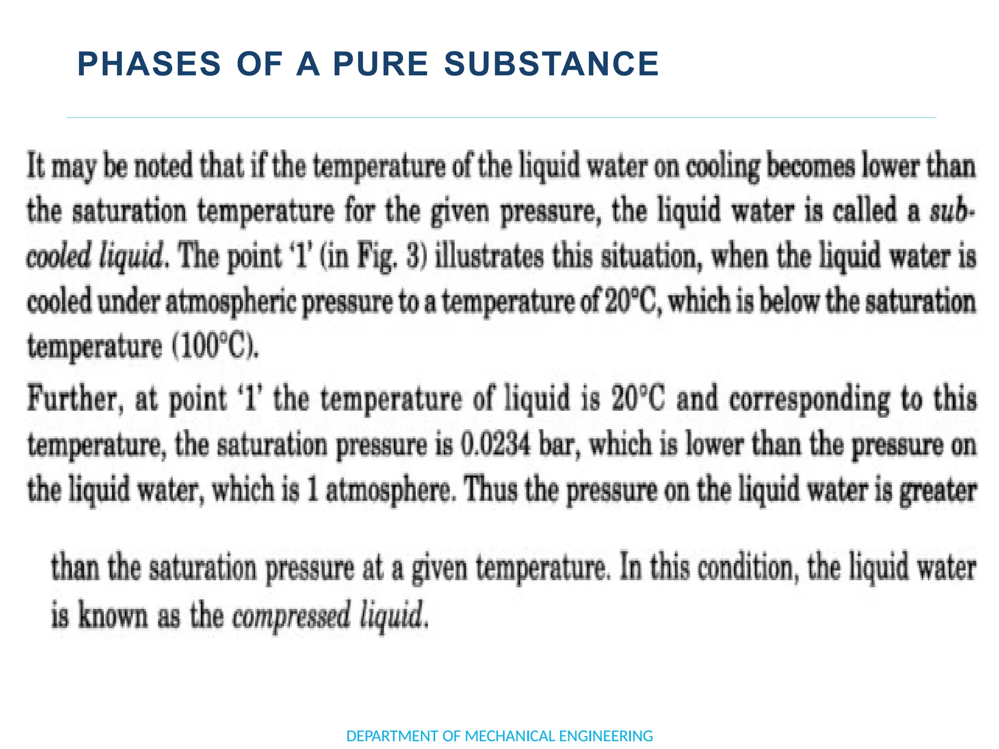 PHASES OF A PURE SUBSTANCE
DEPARTMENT OF MECHANICAL ENGINEERING
 