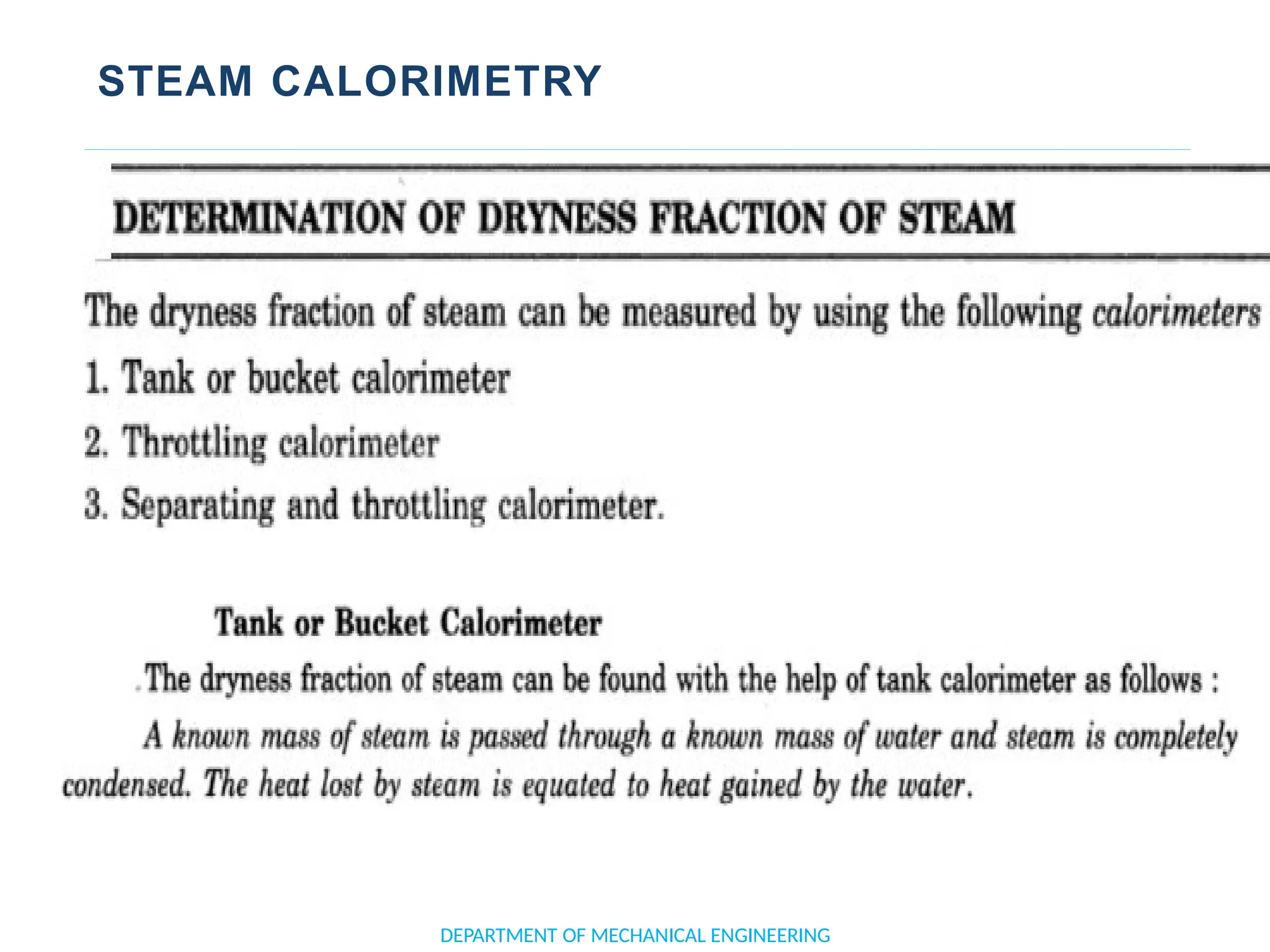 STEAM CALORIMETRY
DEPARTMENT OF MECHANICAL ENGINEERING
 