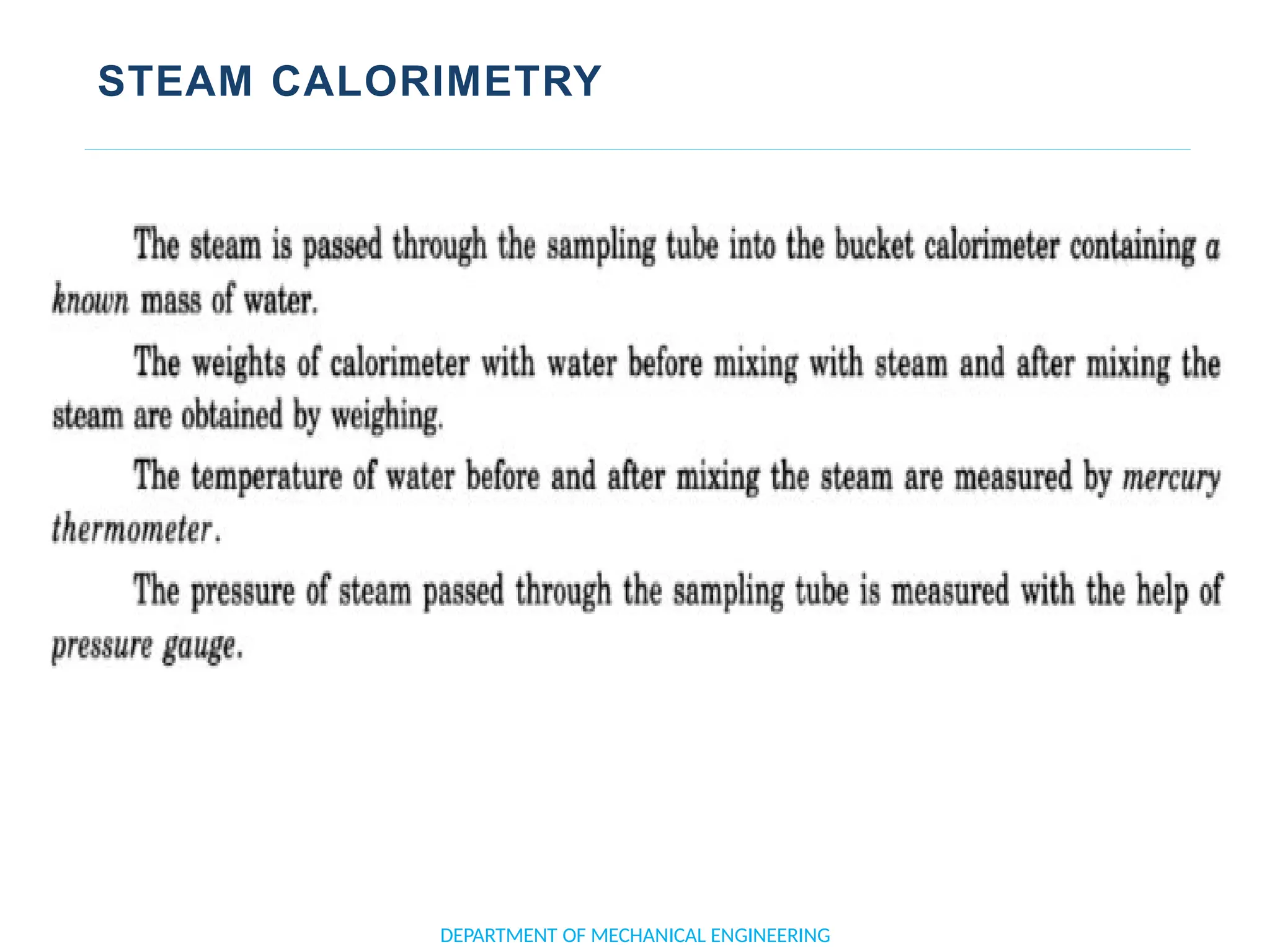 STEAM CALORIMETRY
DEPARTMENT OF MECHANICAL ENGINEERING
 