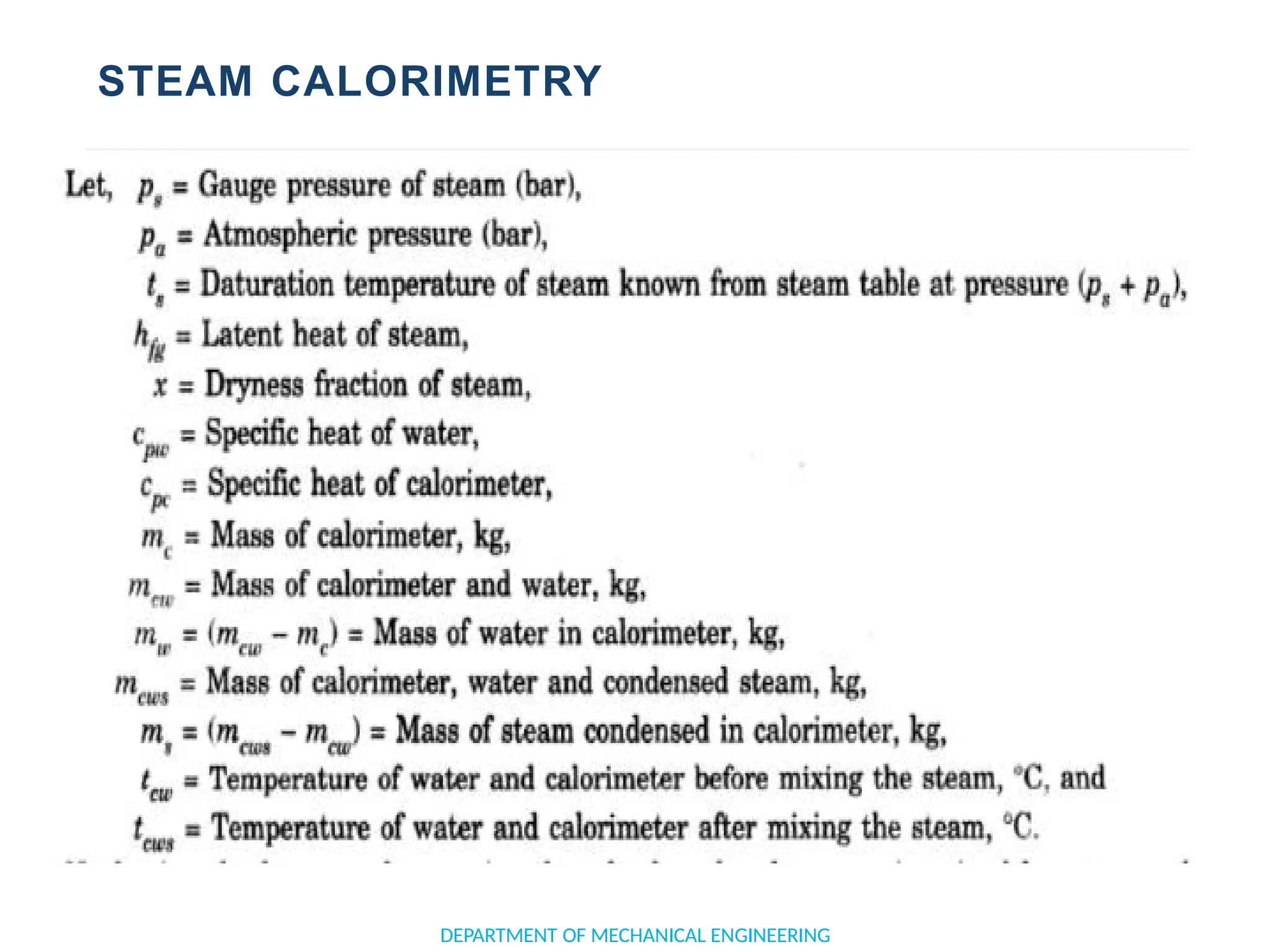 STEAM CALORIMETRY
DEPARTMENT OF MECHANICAL ENGINEERING
 