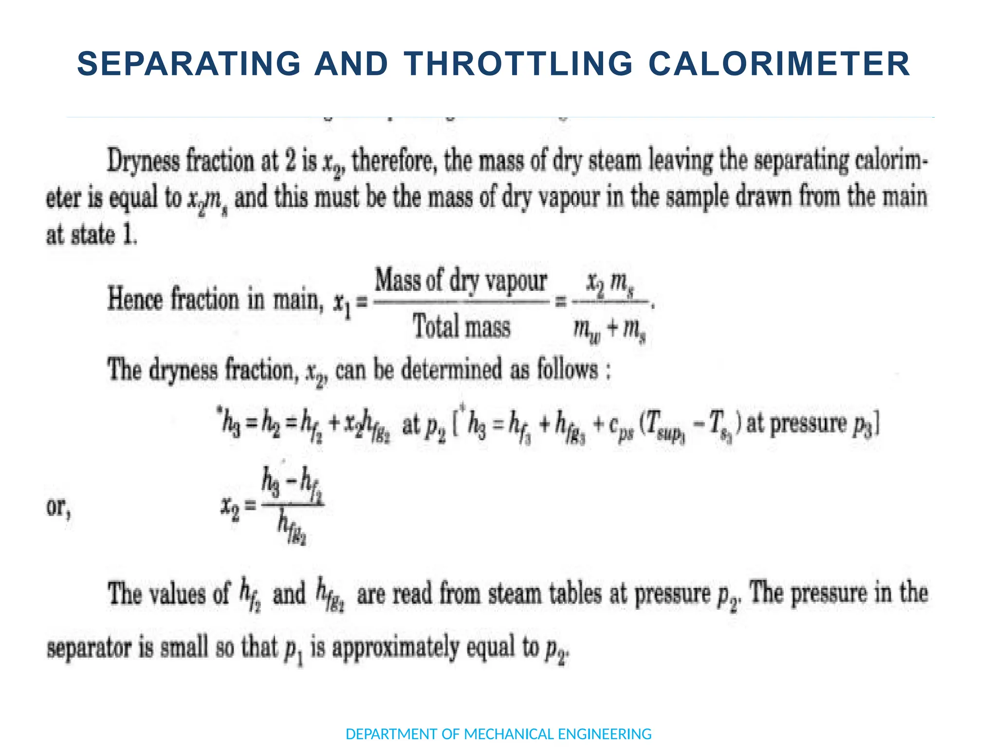 SEPARATING AND THROTTLING CALORIMETER
DEPARTMENT OF MECHANICAL ENGINEERING
 