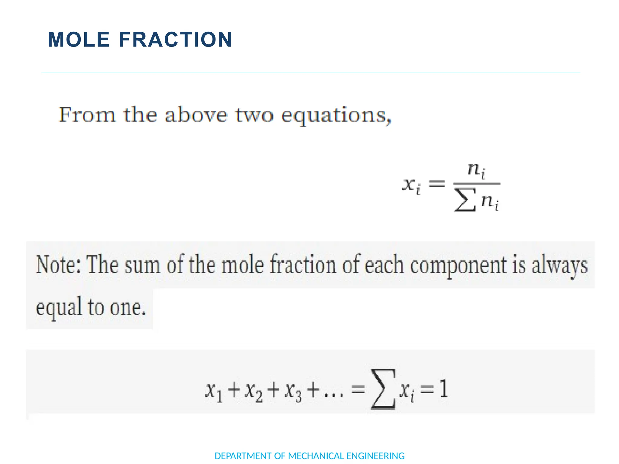 MOLE FRACTION
DEPARTMENT OF MECHANICAL ENGINEERING
 