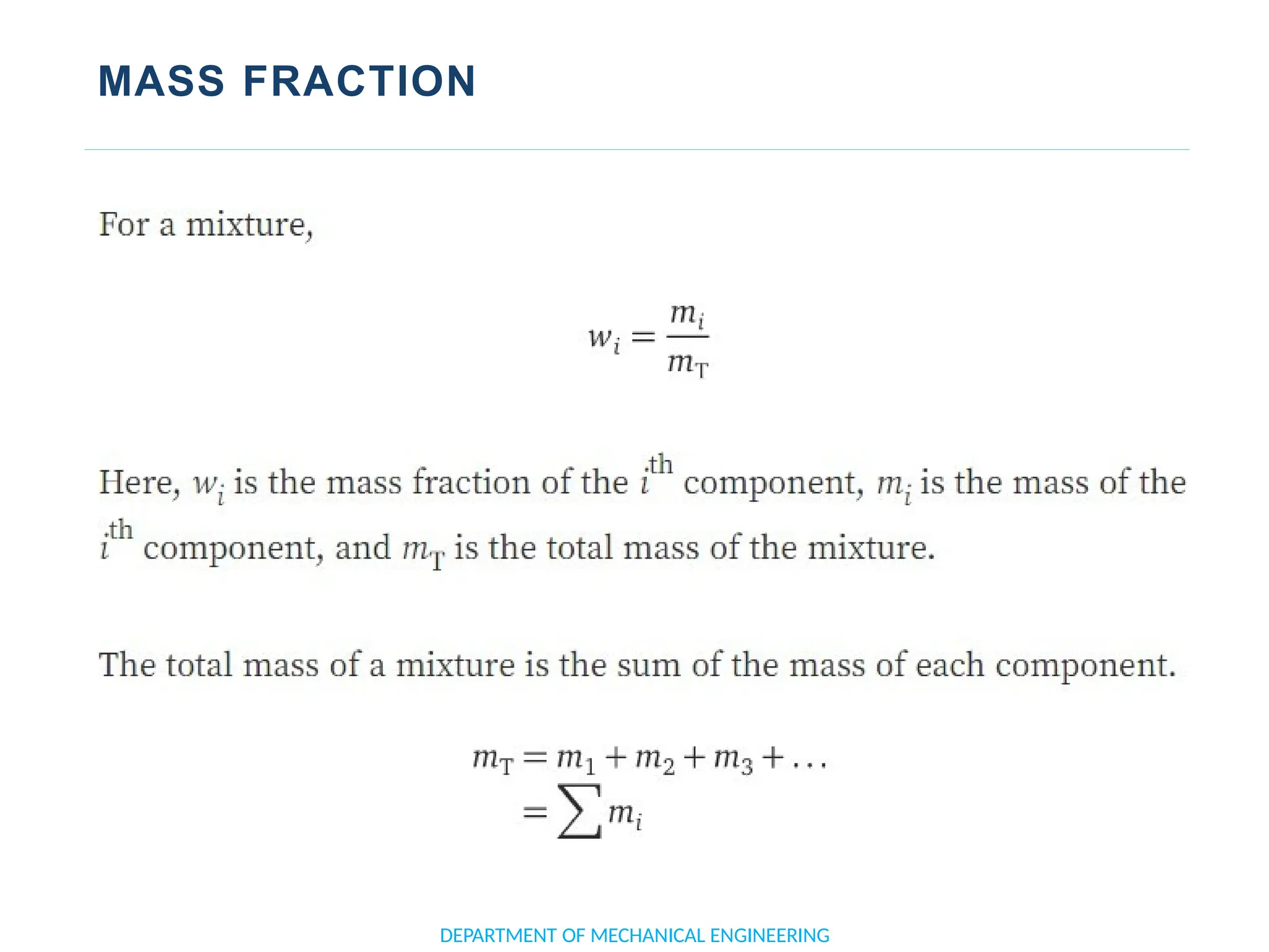 MASS FRACTION
DEPARTMENT OF MECHANICAL ENGINEERING
 