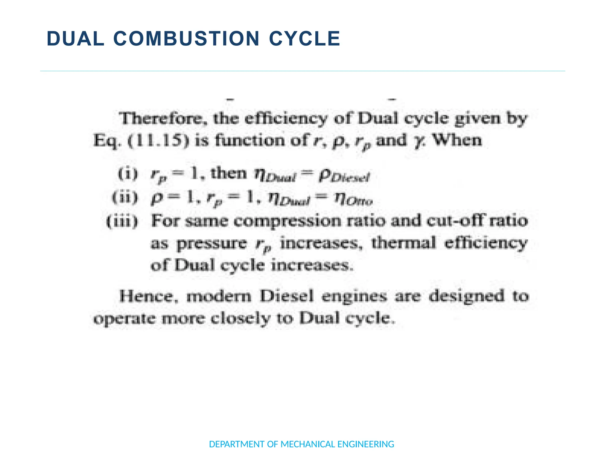 DUAL COMBUSTION CYCLE
DEPARTMENT OF MECHANICAL ENGINEERING
 