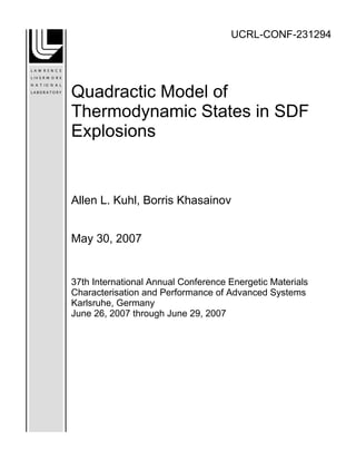 QUADRACTIC MODEL OF THERMODYNAMIC STATES IN SDF EXPLOSIONS 