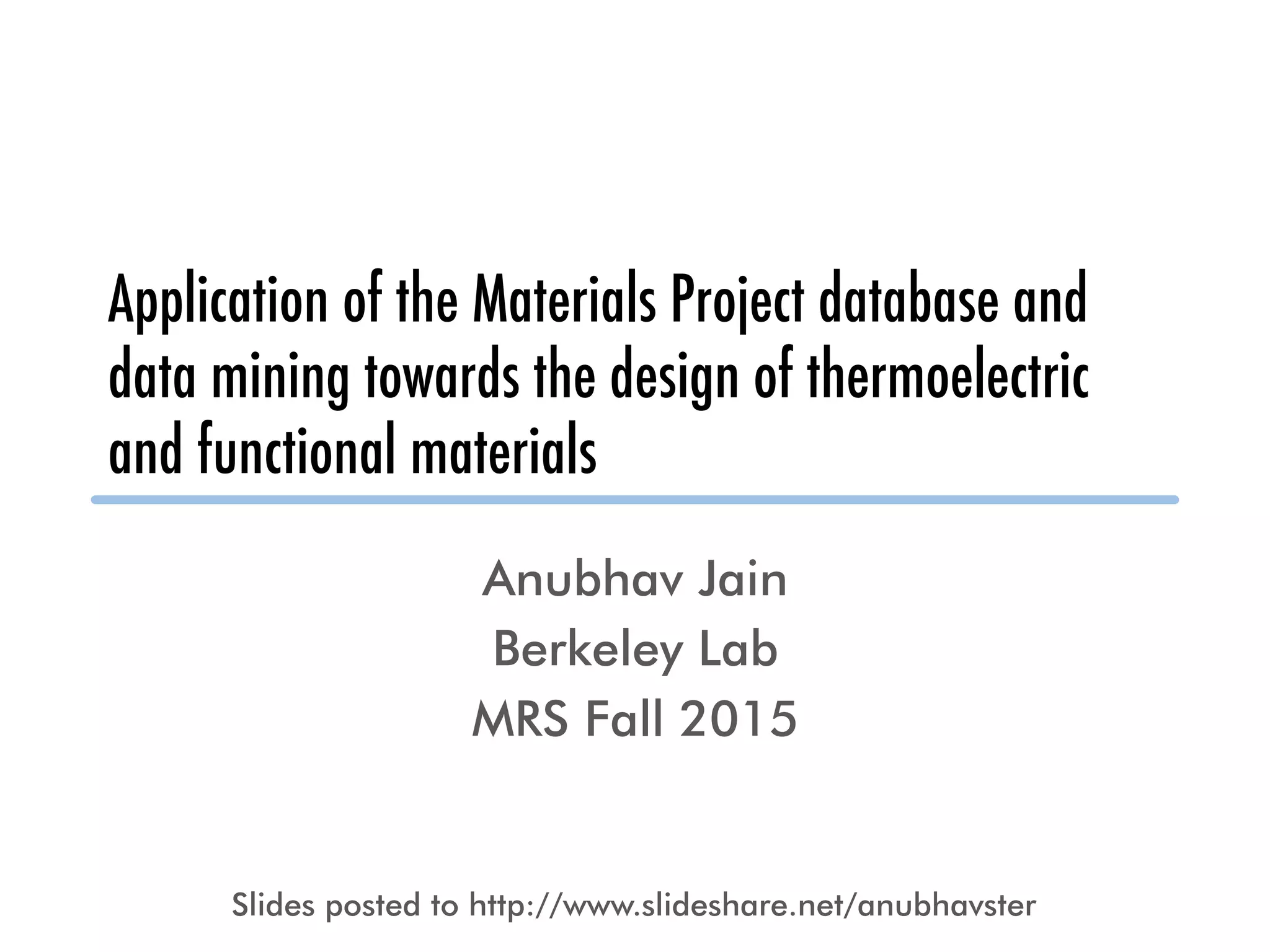 Application of the Materials Project database and data mining towards