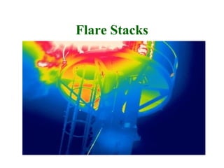 Flare Stacks
 